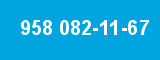 958 082-11-67